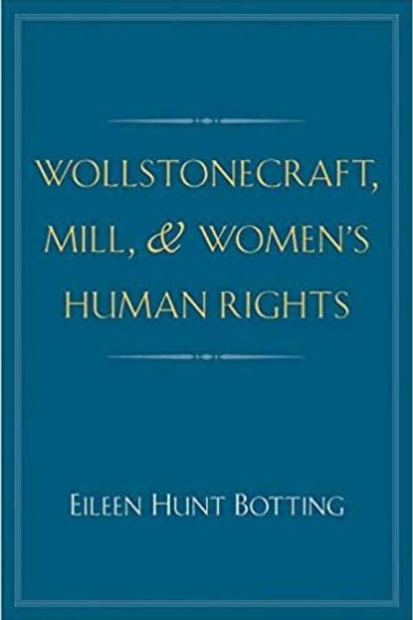 Wollstonecraft, Mill & Women's Human Rights